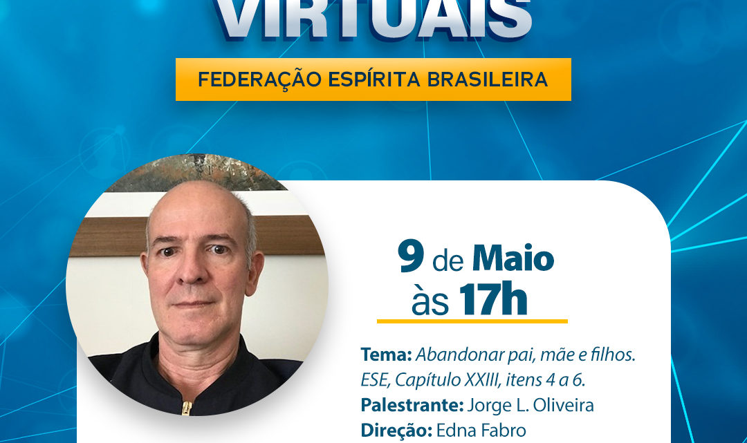 Abandonar pais, mães e filhos | Palestra Virtual